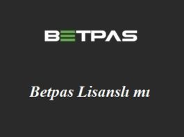 Betpas Lisanslı mı?