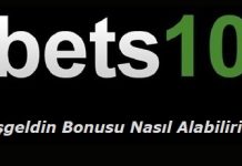 Bets10 Hoşgeldin Bonusu Nasıl Alabilirim?