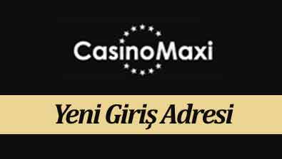 Casino Maxi Yeni Giriş