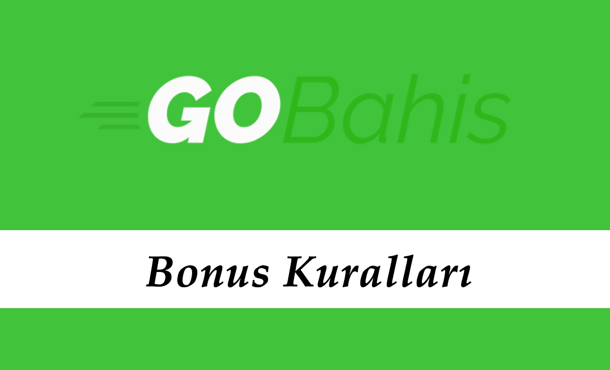 Gobahis Bonus Kuralları