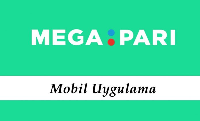Megapari Mobil Uygulama Megapari Mobil Uygulama