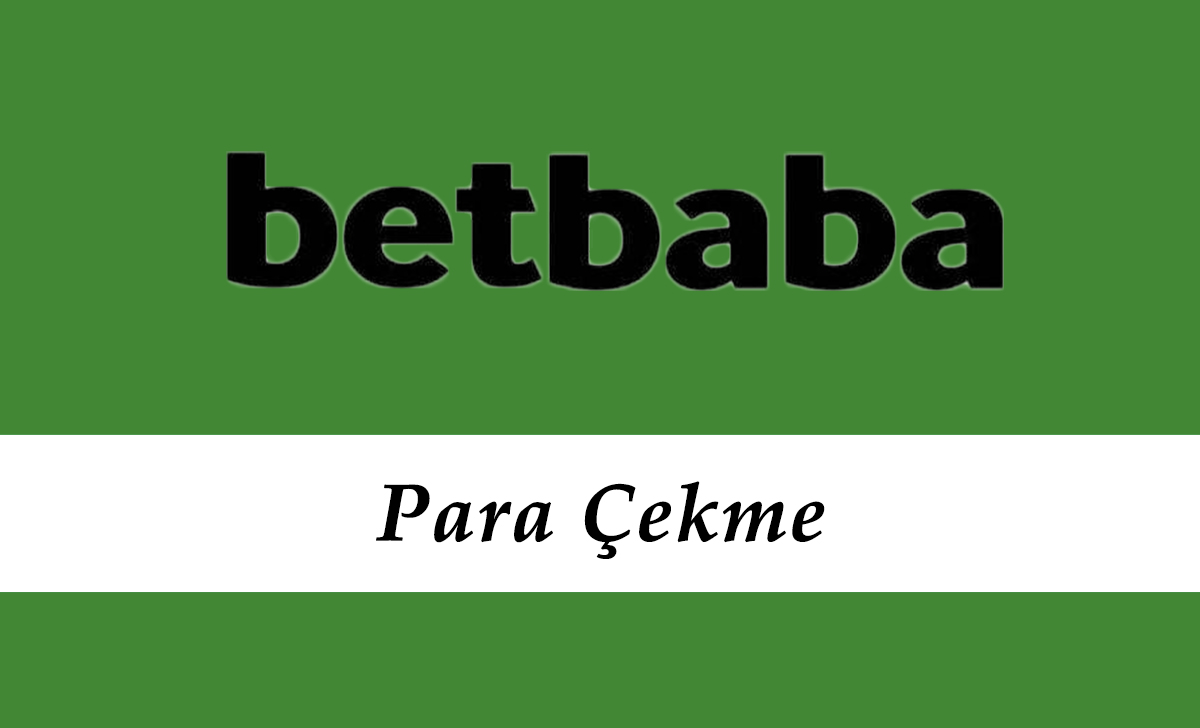 Betbaba Para Çekme