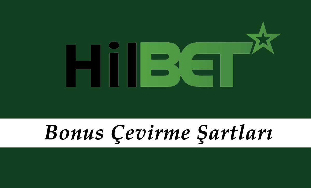 Hilbet Bonus Çevirme Şartları