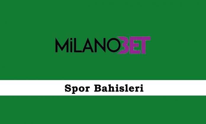 Milanobet Spor Bahisleri Milanobet Spor Bahisleri