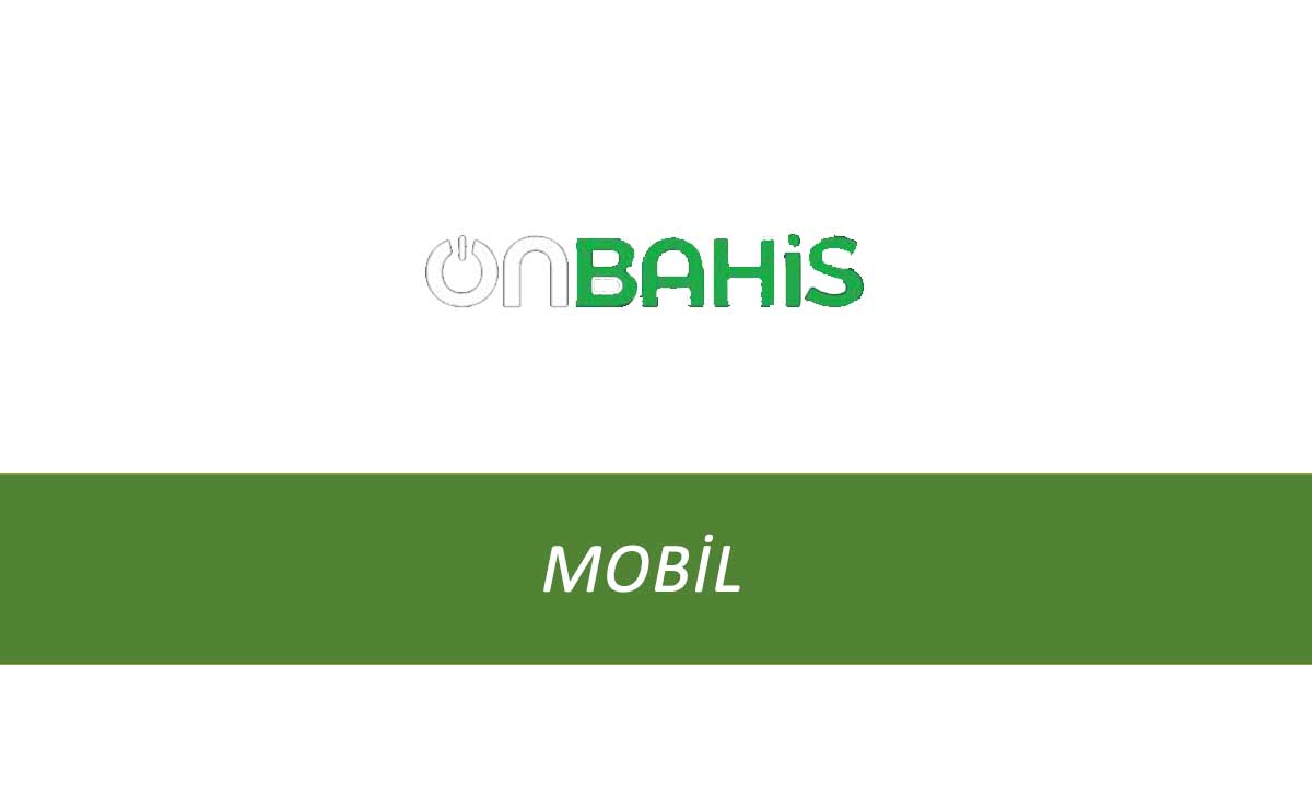 Onbahis Mobil