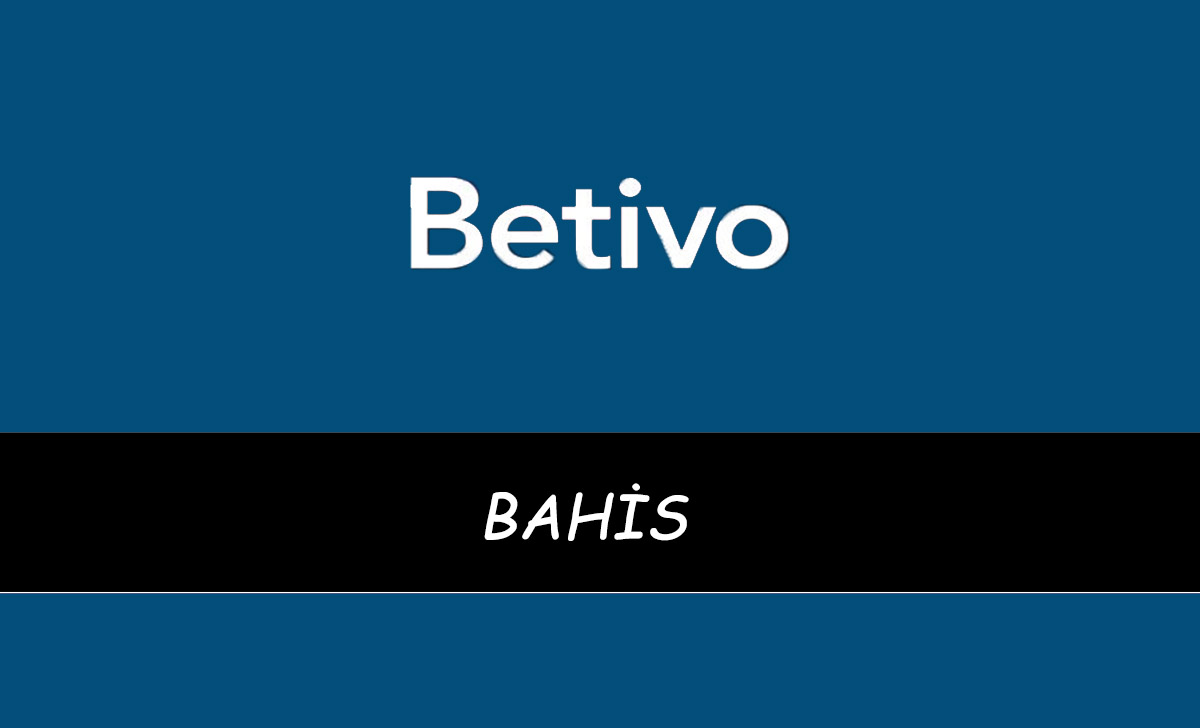 Betivo Bahis