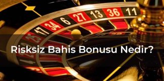 Risksiz Bahis Bonusu Nedir