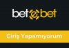 Betebet Giriş Yapamıyorum