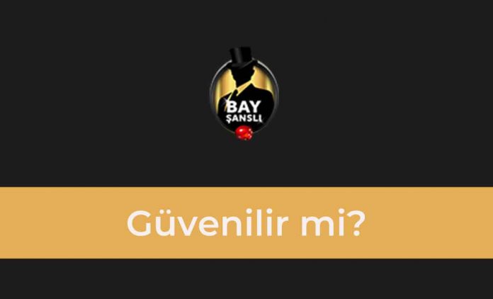 BayŞanslı Güvenilir mi BayŞanslı Güvenilir mi