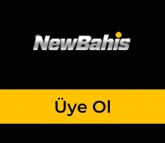 Newbahis Üye Ol