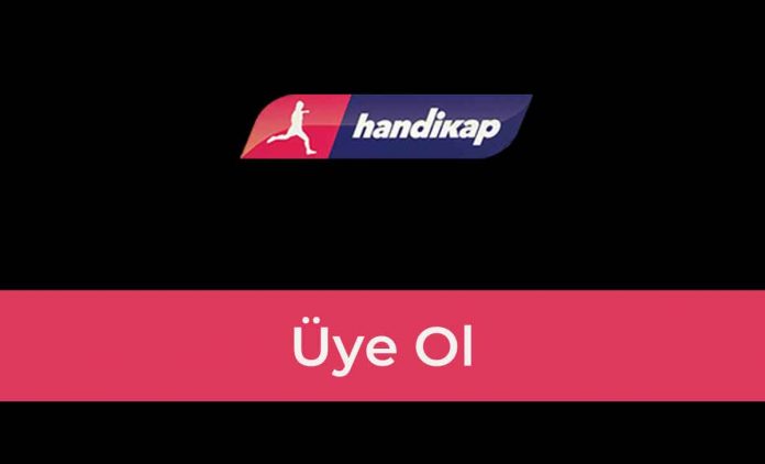 Handikap Üye Ol Handikap Üye Ol