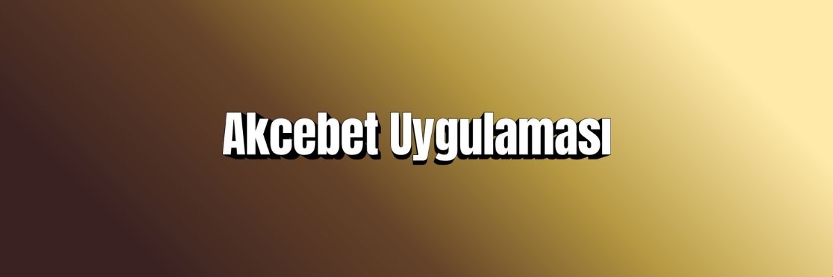 Akcebet Uygulaması