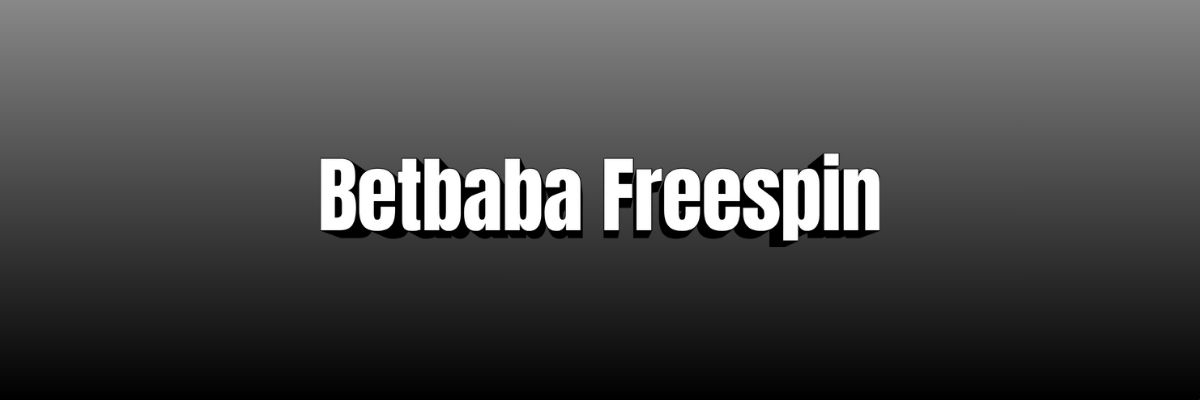 Betbaba Freespin