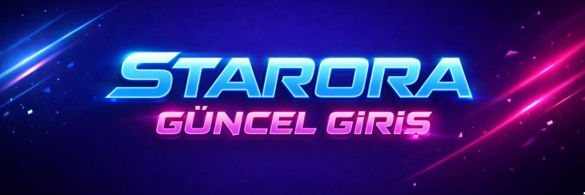 Starora Güncel Giriş